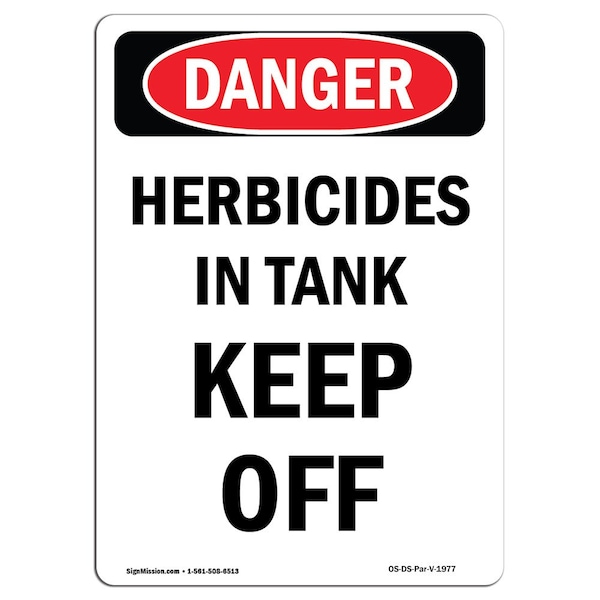 Safety Sign, OSHA Danger, 5" Height, Herbicides In Tank Keep Off, Portrait, 10PK